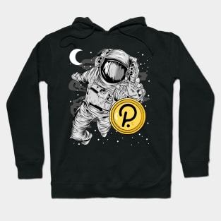 Astronaut Reaching Polkadot DOT To The Moon Crypto Token Cryptocurrency Wallet Birthday Gift For Men Women Kids Hoodie